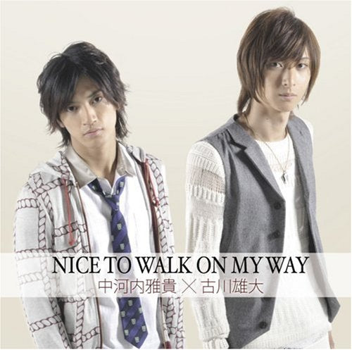「NICE TO WALK ON MY WAY」(映画「2STEPS!」主題歌) [CD] 古川雄大 中河内雅貴