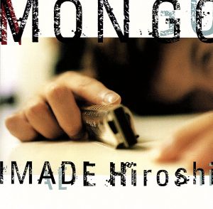 MONGO [CD] 今出 宏ﾟ; 今出 宏ﾟ