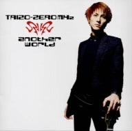 Another World [CD] TAIZO-ZERO MHz TAIZO; TAIZO-ZERO MHz