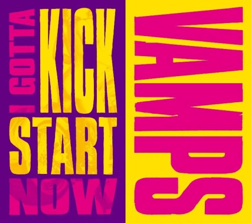 I GOTTA KICK START NOW(DVD付)【初回限定生産】 [CD] VAMPS