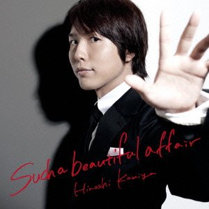 Such a beautiful affair [CD] 神谷浩史 こだまさおり 松村龍二 只野菜摘 黒須克彦 増田武史; 野井洋児