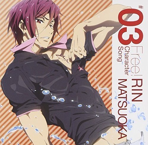 TVアニメ Free!キャラクターソング Vol.3 [CD] 松岡凛(宮野真守) こだまさおり R・O・N 渡辺泰司; 松岡凛(宮野真守)