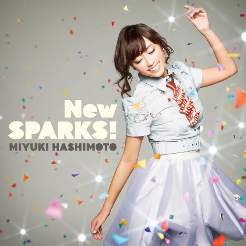 New SPARKS! [CD] 橋本みゆき、 畑亜貴、 酒井拓也(Arte Refact); 橋本みゆき