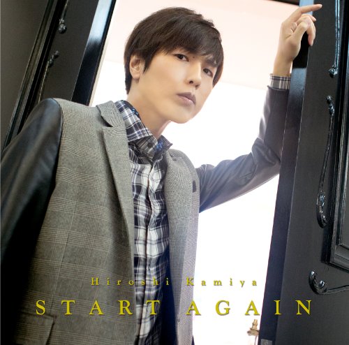 START AGAIN [CD] 神谷浩史、 喜介、 松村龍二、 古屋真、 前口渉、 梅原新; 本田光史郎