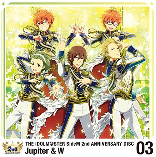 アイドルマスター SideM THE IDOLM@STER SideM 2nd ANNIVERSARY DISC 03 [CD] Jupiter & W Jupiter W 結城アイラ 遠藤直弥; 中土智博