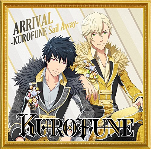 2.5次元アイドル応援プロジェクト『ドリフェス!』 「ARRIVAL-KUROFUNE Sail Away-/君はミ・アモール」 [CD] KUROFUNE(風間圭吾(戸谷公人),黒石勇人(株元英彰))、 松井洋平、 高橋諒; KUROFUNE(風間圭吾(戸谷公人),黒石勇人(株元英彰))