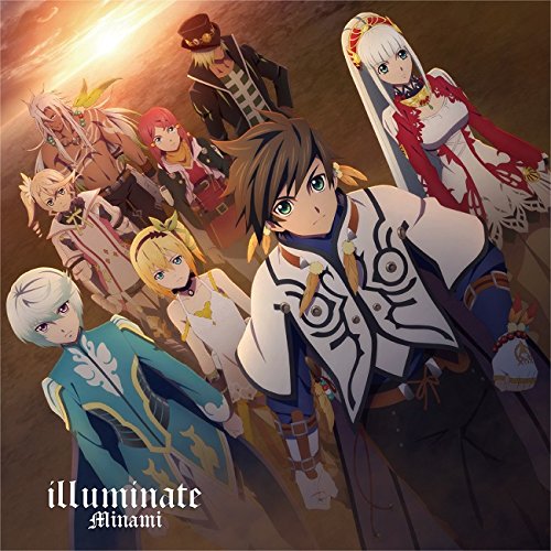 TVアニメ『テイルズ・オブ・ゼスティリア・ザ・クロス』第2期OP主題歌「illuminate」(通常盤) [CD] Minami Minami 帷子漣司 小高光太郎 USK; Minami