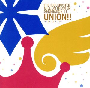 THE IDOLM@STER MILLION THE@TER GENERATION 11 UNION!! (特典なし) [CD] 765 MILLION ALLSTARS