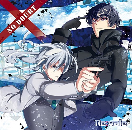 アプリゲーム 『アイドリッシュセブン』「NO DOUBT」 (特典なし) [CD] Re:vale