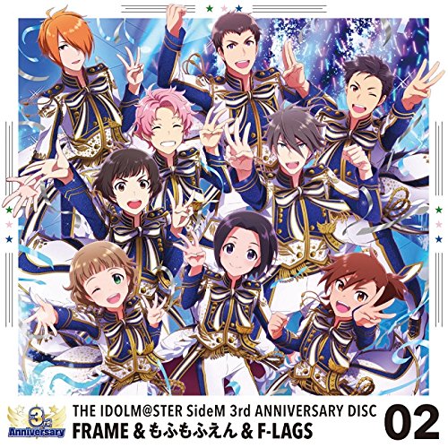 THE IDOLM@STER SideM 3rd ANNIVERSARY DISC 02 (特典なし) [CD] FRAME もふもふえん; F-LAGS