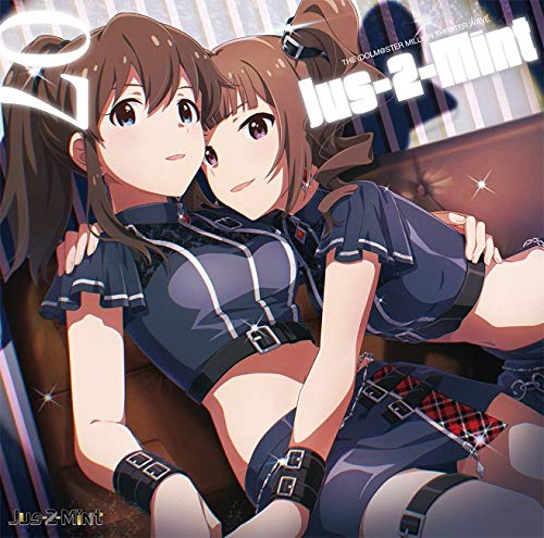 THE IDOLM@STER MILLION THE@TER WAVE 07 Jus-2-Mint [CD] Jus-2-Mint[佐竹美奈子（CV.大関英里）、横山奈緒（CV.渡部優衣）]