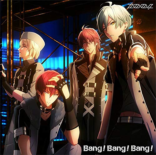 アプリゲーム『アイドリッシュセブン』「Bang!Bang!Bang!」 [CD] ZOOL