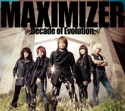 MAXIMIZER~Decade of Evolution~ [CD] JAM Project