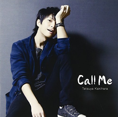 Call Me [CD] 柿原徹也 宮崎誠 Satomi; leonn