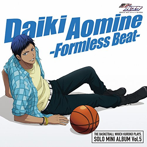 TVアニメ『黒子のバスケ』SOLO MINI ALBUM Vol.5 青峰大輝-Formless Beat- [CD] 青峰大輝(諏訪部順一) 黄瀬涼太(木村良平) 桜井良(島■信長) 桃井さつき(折笠富美子) こだまさおり 河田貴央 宮崎誠 増田武史 Integral Clover; 野井洋児