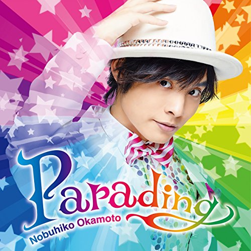 Parading [CD] 岡本信彦 増田武史 岡本健介 唐沢美帆 古屋真 春和文 松井洋平 河田貴央 Lilcom 磯崎健史; 佐々倉有吾