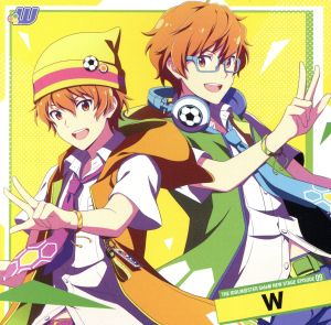 THE IDOLM@STER SideM NEW STAGE EPISODE:09 W [CD] W