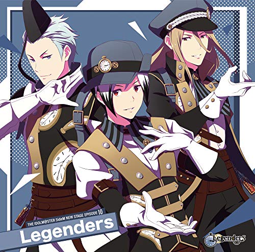 THE IDOLM@STER SideM NEW STAGE EPISODE:10 Legenders [CD] Legenders