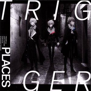 TVアニメ「アイドリッシュセブン Third BEAT!」第1クールED主題歌「PLACES」 [CD] TRIGGER