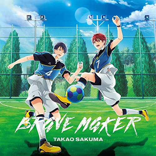 TVアニメ『フットサルボーイズ!!!!!』オープニング主題歌「BRAVE MAKER」【アニメ盤】 [CD] 佐久間貴生