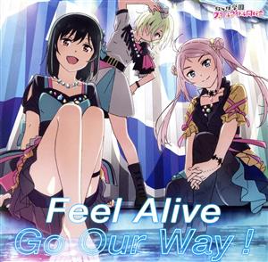 『ラブライブ！虹ヶ咲学園スクールアイドル同好会 NEXT SKY』挿入歌「Feel Alive / Go Our Way！」【R3BIRTH盤】 [CD] 虹ヶ咲学園スクールアイドル同好会