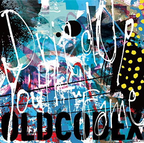 Dried Up Youthful Fame(初回限定盤)(DVD付) [CD] OLDCODEX、 YORKE.、 eba、 加藤肇; Gz