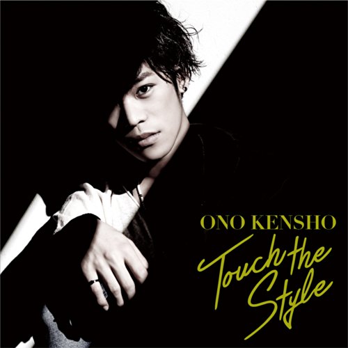 Touch the Style(初回限定盤)(DVD付) [CD] 小野賢章 深川琴美; TAKAROT