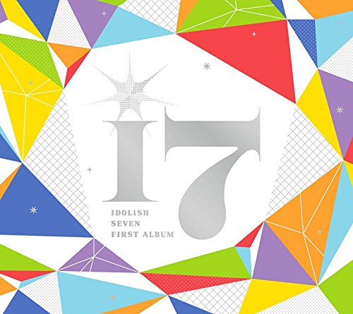 アプリゲーム『アイドリッシュセブン』IDOLiSH7 1stフルアルバム「i7」(初回限定盤) [CD] IDOLiSH7 真崎エリカ 佐々木裕 Shinnosuke; 野井洋児