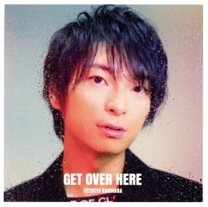 GET OVER HERE【豪華盤】 [CD] 柿原徹也