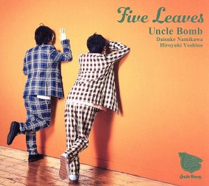 Five Leaves【豪華盤】 [CD] Uncle Bomb