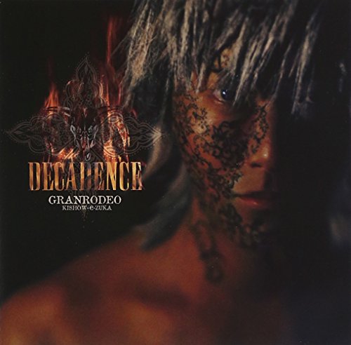 TVアニメ「鬼公子 炎魔」ED主題歌 DECADENCE [CD] GRANRODEO、 谷山紀章、 飯塚昌明; GRANRODEO