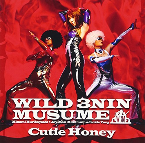Cutie Honey [CD] 渡辺剛 クロード・Q 畑亜貴 渡辺剛 ワイルド三人娘; nishi-ken