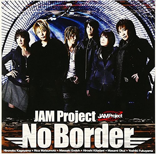 No Border [CD] JAM Project