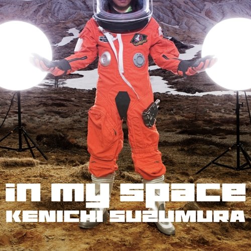 in my space(DVD付) [CD] 鈴村健一、 鈴村健一、 宮崎誠; 菊谷知樹