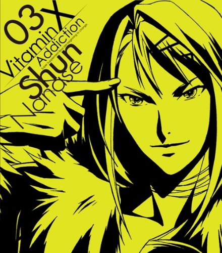 Vitamin X Addiction CD-03: RightNow、RightLove! [CD] 七瀬瞬(鳥海浩輔) 岩崎大介 Mark Ishikawa 関野元規; 七瀬瞬(鳥海浩輔)