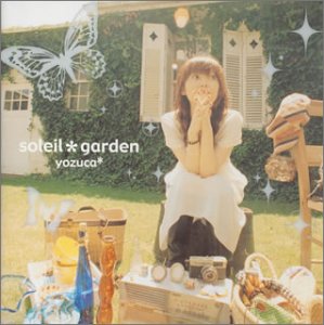 soleil*garden [CD] yozuca*
