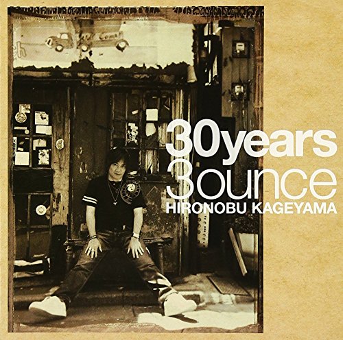 30years3ounce [CD] 影山ヒロノブ; 影山ヒロノブ