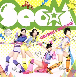 DELI-DELI☆DELICIOUS [CD] Sea☆A Valerie こだまさおり 藤林聖子 meg rock 山口朗彦 和田耕平 菊谷知樹 Sea☆A; Valerie
