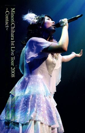 Minori Chihara 1st Live Tour 2008~Contact~LIVE DVD [DVD]