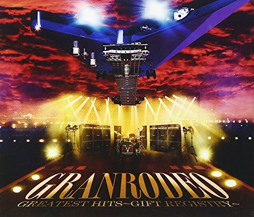GRANRODEO GREATEST HITS~GIFT REGISTRY~(DVD付) [CD] GRANRODEO、 谷山紀章、 Mavie; 飯塚昌明