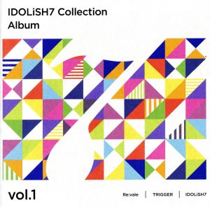 アイドリッシュセブン Collection Album vol.1 (特典なし) [CD] Re:vale TRIGGER; IDOLiSH7