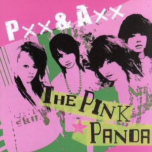 Pxx&Axx [CD] THE PINK☆PANDA