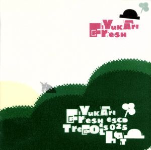 Trefoils Hat [CD] YUKARI FRESH; YUKARI FRESH