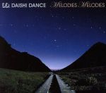 MELODIES MELODIES [CD] COLDFEET DAISHI DANCE feat.COLDFEET DAISHI DANCE feat.Kat McDowell DAISHI DANCE feat.Lori Fine DAISHI DANCE feat.Roland Clark DAISHI DANCE feat.arvin homa aya Kat McDowell Lori Fine Roland Clark arvin homa aya COLDFEET DAISHI DANCE