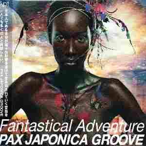 Fantastical Adventure [CD] PAX JAPONICA GROOVE