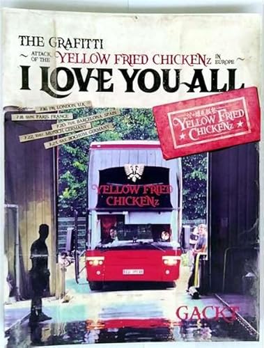 The Grafitti -attack Of The Yellow Fried Chickenz In Europe- I Love You All [DVD]