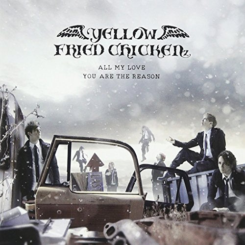 ALL MY LOVE / YOU ARE THE REASON [CD] YELLOW FRIED CHICKENz