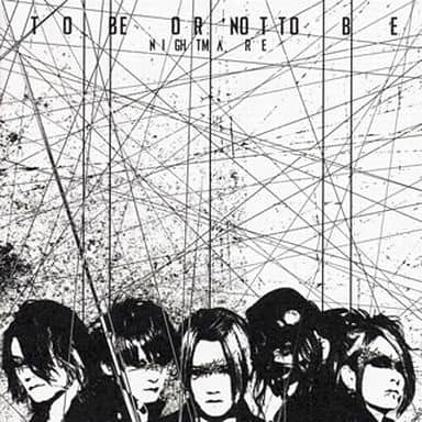 TO BE OR NOT TO BE (ALBUM+DVD) (Type-A) [CD] NIGHTMARE