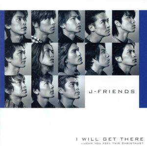I WILL GET THERE [CD] J-FRIENDS