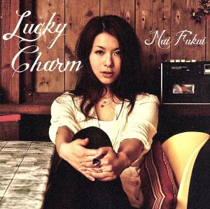 Lucky Charm - 福井舞 [CD] 福井舞